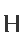H