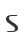 S