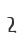 2