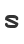 s