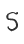 S