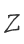 Z