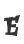 E