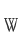 W