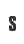 S