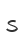 s