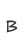 B