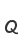 Q