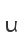 U