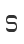 S