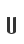 U