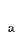 a