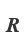 R