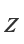 Z
