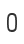 0