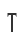 T