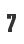 7