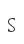 s