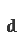 d