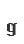 g