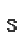 S