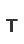 T