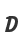 D