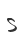 S