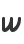W