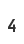 4