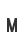 M