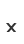 x