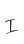 I