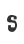 s
