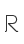 R