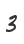 3