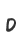 D
