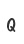 Q