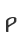 P