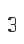 3