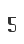 5