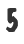 5