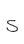 s