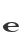 e