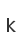 k