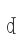 d