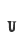 u