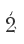 2