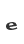 e