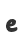 e